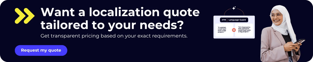 Modern design CTA banner with a tailored message "Want a localization quote tailored to your needs?" with a graphic of language guard and a Middle Eastern woman holding a phone.