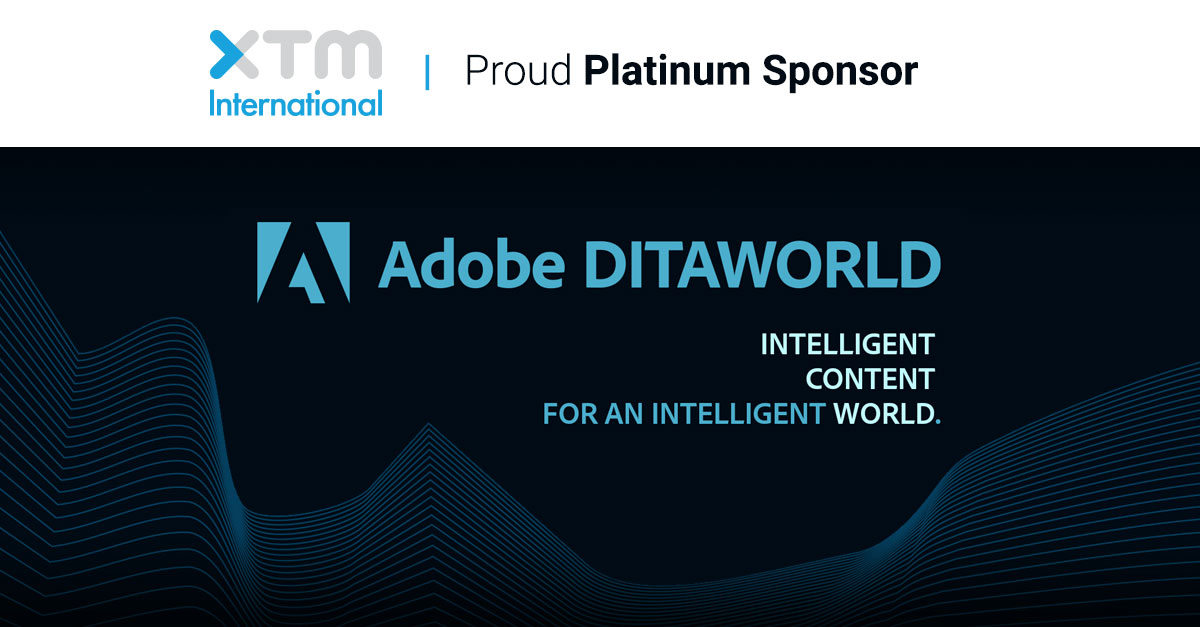 Adobe DITAWORLD 2022 XTM Platinum Sponsor